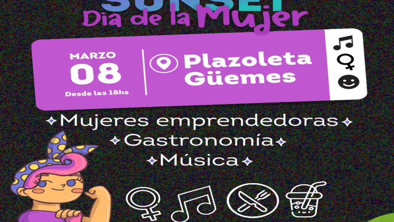 Día internacional de la mujer con el evento sunset en la plazoleta güemes
