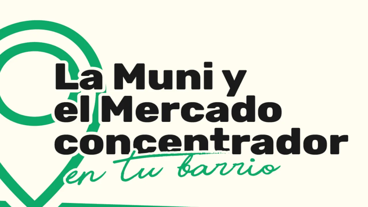 Oportunidades y servicios para los vecinos, la Muni y el Mercado Concentrador en tu Barrio
