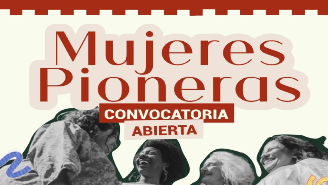 Convocatoria a Mujeres Pioneras, que inspiran y transmiten cultura que transforma