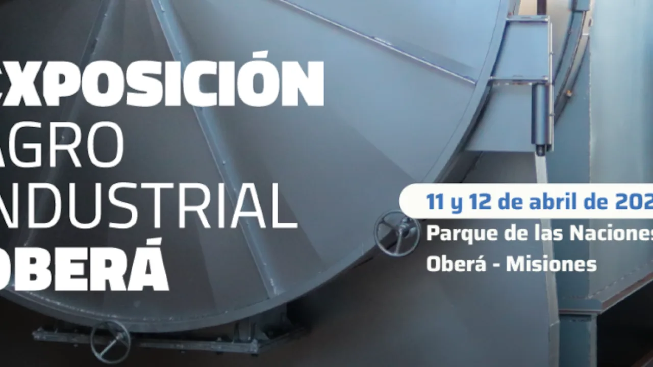 La Exposición Agroindustrial Oberá cada vez más cerca